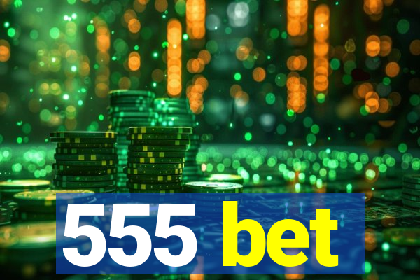 555 bet